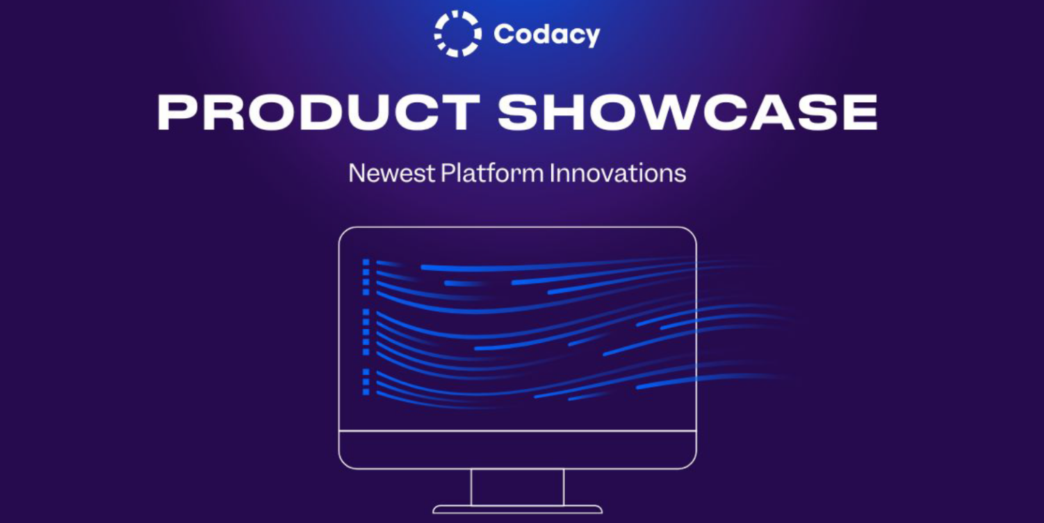 codacy product showcase july 2024