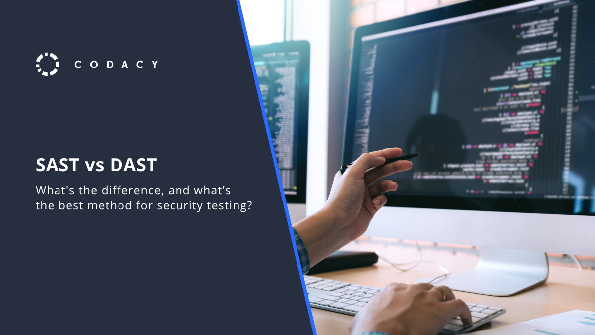 SAST and DAST what's the difference?